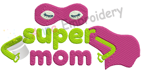 Super Mom Embroidery Design- Mother's Day Embroidery-Superhero- Machine Embroidery Patterns-Instant Download-PES